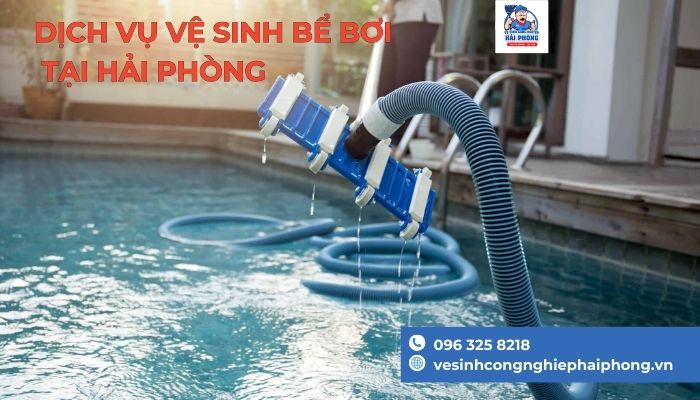 Dich-Vu-Ve-Sinh-Be-Boi-tai-Hai-Phong