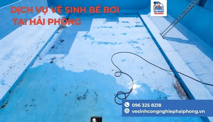 Dich-Vu-Ve-Sinh-Be-Boi-tai-Hai-Phong