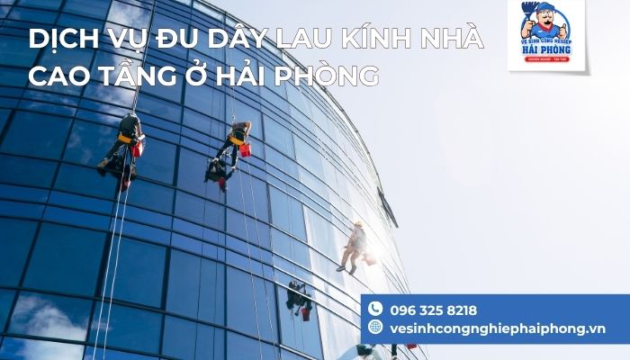 Dich-Vu-Du-Day-Lau-Kinh-Nha-Cao-Tang-o-Hai-Phong