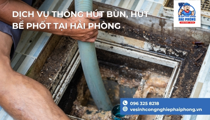Dich-vu-thong-hut-bun-hut-be-phot-tai-Hai-Phong