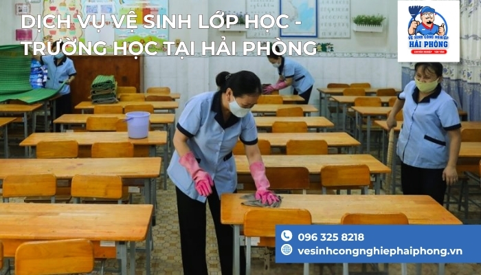Dich-vu-ve-sinh-lop-hoc-truong-hoc-tai-Hai-Phong