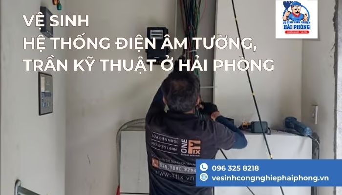 Ve-sinh-he-thong-dien-am-tuong-tran-ky-thuat-o-Hai-Phong