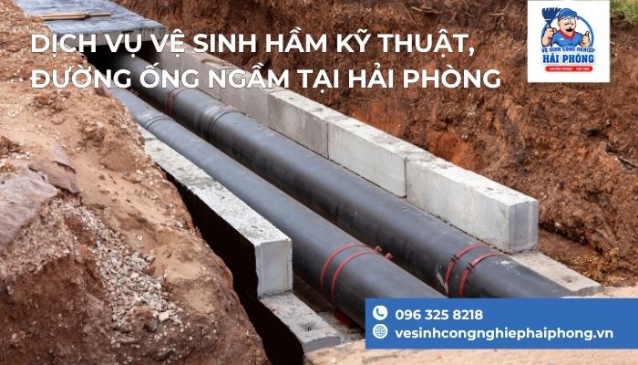 Dich-vu-Ve-Sinh-Ham-Ky-Thuat-Duong-Ong-Ngam-tai-Hai-Phong